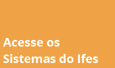 Acesso aos sistemas do Ifes